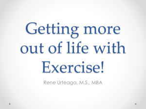 Getting more out of life with Exercise!