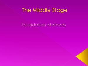 The Middle Stage - Foundation Methods