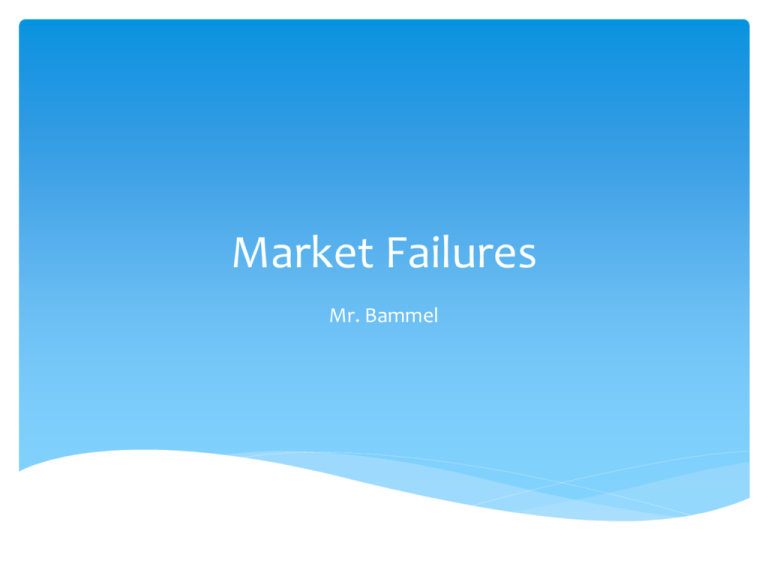 Market Failures