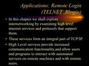 Applications: Remote Login (TELNET ,Rlogin)