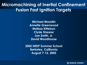 Micromachining of Inertial Confinement Fusion Fast Ignition Targets