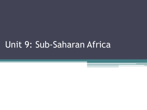 Unit 9 - Sub Saharan Africa
