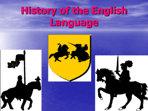 History of the English Language History of the English Language A