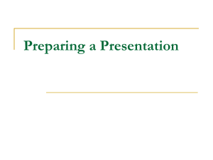 Preparing a Good Presentation