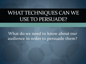 What Techniques can we use to persuade?