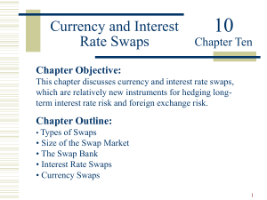 Currency and Interest Rate Swaps