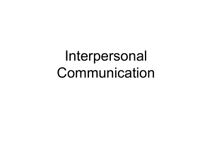 Lecture 6 – Interpersonal Communication