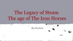 The Legacy of Steam The age of The Iron Horses