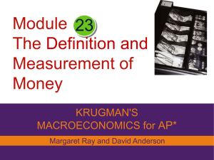 Module The Definition and Measurement of Money