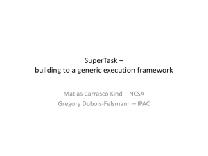 SuperTask * building to a generic execution framework