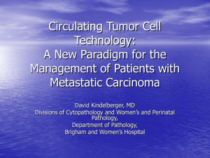 Circulating Tumor Cell Technology: A New Paradigm for the