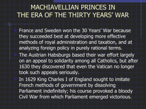 Machiavellian Princes Emerging from the Thirty Years War