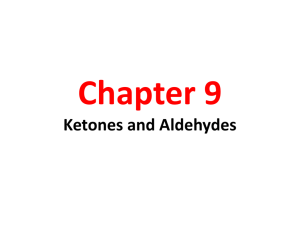 Aldehydes and Ketones Ch#9
