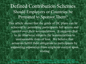 Defined Contribution Schemes - New Zealand Society of Actuaries