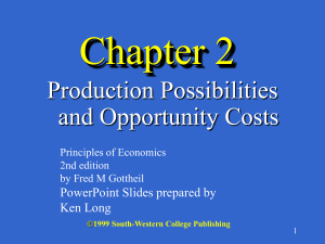 Production Possibilities and Opportunity Costs
