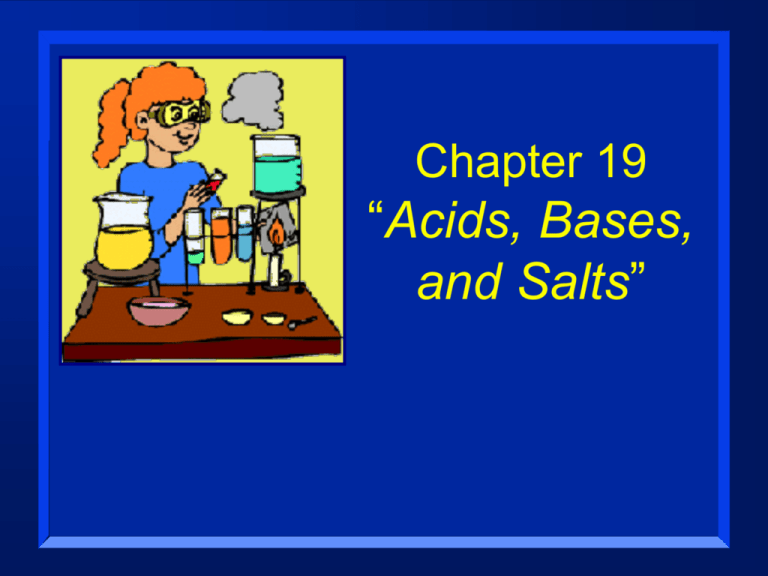 Chapter 19 Acids Bases And Salts