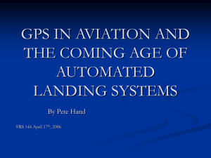 GPS IN AVIATION AND THE TECHNICAL CHALLENGES OF USING