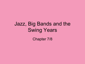 Big Bands and the Swing Years