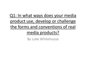 Q1: In what ways does your media product use, develop or