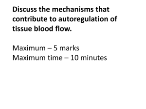 Discuss the mechanisms that contribute to autoregulation of tissue