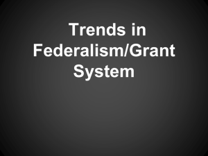 Grants/Trends in Federalism