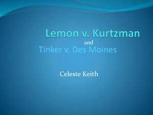 Lemon v Kurtzman and Tinker v Des Moines