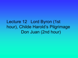 Lecture 12 Lord Byron (1st hour), Childe Harold's Pilgrimage Don
