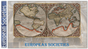 European Societies European Societies So now we have come to