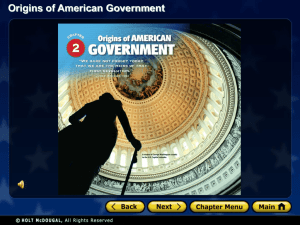 Origins of American Government Origins of American Government