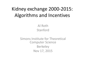 Kidney Exchange: Algorithms and Incentives