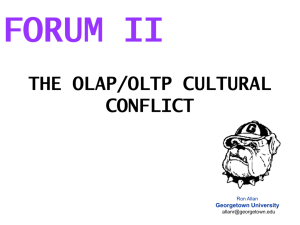 THE OLAP/OLTP CULTURAL CONFLICT