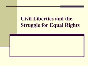 Civil Liberties and the Struggle for Equal Rights