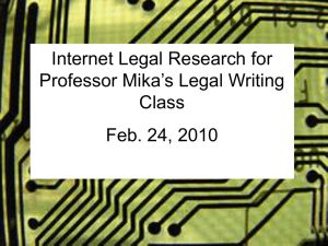 Internet Legal Research: Prof. Mika's Legal Drafting Class, Dec 2