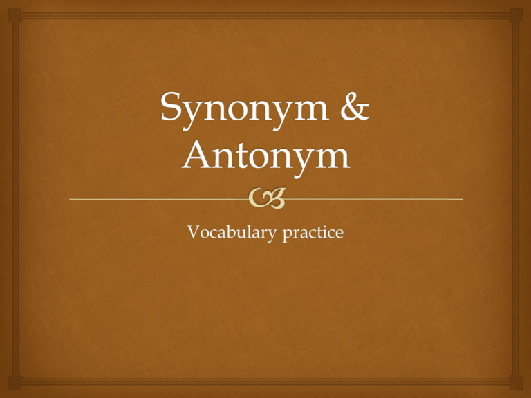 Synonym Antonym