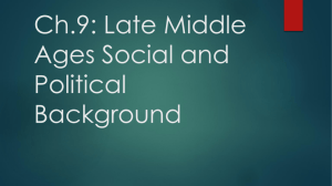 Ch.9: Late Middle Ages Social and Political Background