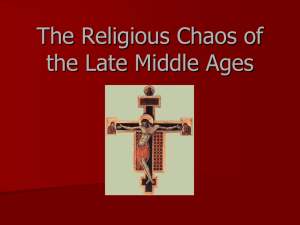 The Religious Chaos of the Late Middle Ages