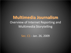Multimedia Journalism Overview of Internet News - News
