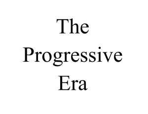 Progressive Era Unit New Summer 2014
