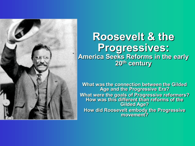 CHAPTER 9 THE PROGRESSIVE ERA