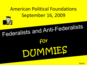 Federalist or Anti-Federalist for dummies!!!