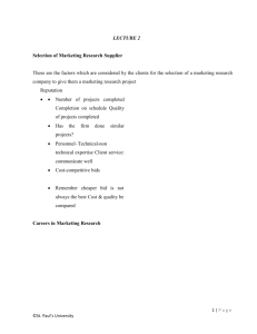 LECTURE 2 Selection of Marketing Research Supplier These are