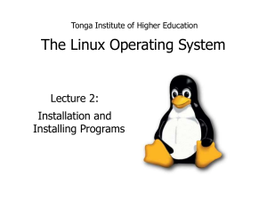 The Linux Operating System - Tonga Institute of Higher Education