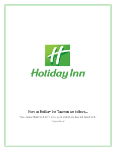 Here at Holiday Inn Taunton we believe