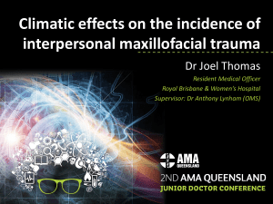 Climatic effects on the incidence of interpersonal maxillofacial trauma