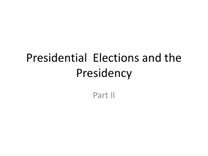 Presidential Elections and the Presidency