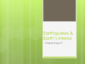 Earthquakes & Earth*s Interior