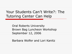 Your Students Can't Write?: The Tutoring Center Can Help