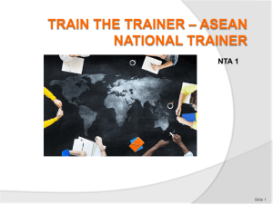 PPT_Train_the_trainer_ASEAN_national_trainer_draft_190115