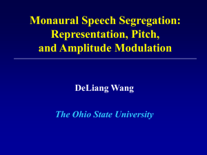 Monaural Speech Segregation