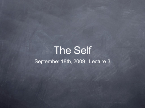 PSYB10_Lecture_3-The_Self - University of Toronto Scarborough